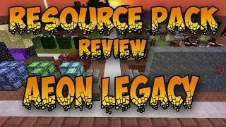 AEON LEGACY RESOURCE PACK REVIEW!!! | 32x32 [Minecraft]