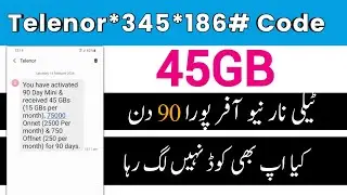 Telenor*345*186# Code not working | Telenor 45gb internet for 90 day