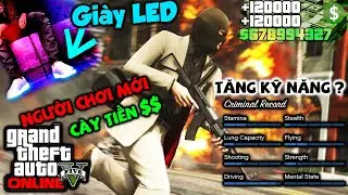 Người Mới Chơi GTA V Online | Cách Kiếm Tiền, Tăng Level, Tăng Kỹ Năng Nhân Vật, Mua Giày Phát Sáng
