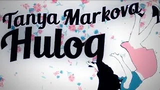 Tanya Markova - Hulog (OFFICIAL LYRIC VIDEO)