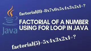 Program to find Factorial of a number in java using for loop