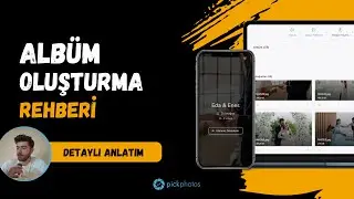 PickPhotos Albüm Oluşturma Rehberi | Fotoğrafçılar İçin Online Galeri Kurulumu (Part-1)