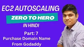 7 AWS EC2 Auto Scaling Project Hands-On in Hindi: Purchase Domain Name from GoDaddy