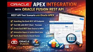 Oracle APEX Integration with Oracle Fusion REST API | End-to-End REST API Test Scenario