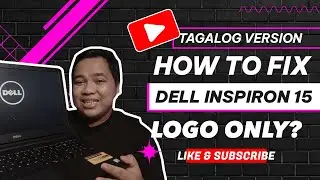 HOW TO FIX DELL INSPIRON 15 | BOOTLOOP PROBLEM | LOGO ONLY | BLACK SCREEN | TAGALOG FULL TUTORIAL