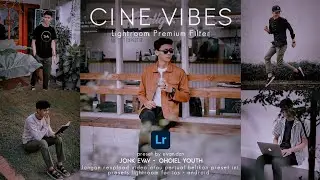 Cara Edit Foto Di Lightroom | CINE VIBES PRESETS | Preset Lightroom Terbaru 2021