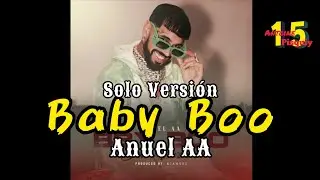 Anuel AA - BBY BOO (Solo Versión) | Audio
