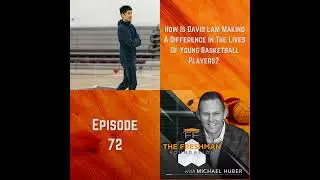 FFP72: How is David Lam making a difference in the lives of young basketball players?
