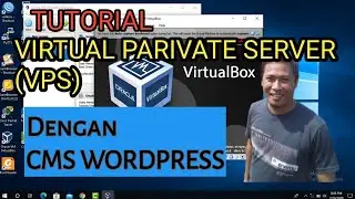 TUTORIAL VIRTUAL PRIVATE SERVER (VPS) DENGAN CMS WORDPRESS || MENGGUNAKAN VIRTUALBOX