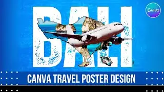Canva Travel Poster Design | Travel Poster Canva