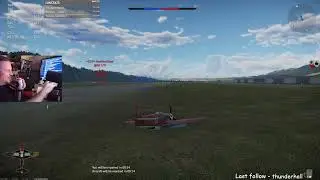 War thunder clip -  almost failed a landing, someone failed a TK and then a takeoff too