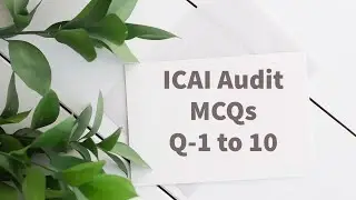 ICAI CA Final Audit MCQ Series I Part-1 I Conceptual & Detailed I