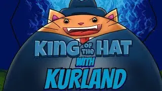 King of the Hat with Kurland!!