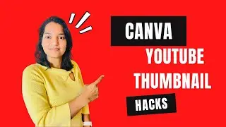 How to Make YouTube Thumbnails in Canva That Get Clicks!