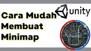 Cara mudah membuat Minimap pada Unity menggunakan UI dan Render Texture