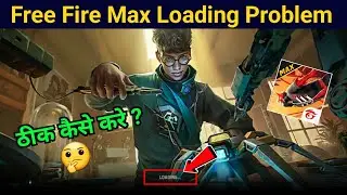 Free fire loading problem | free fire loading problem today |free fire loading problem solve 