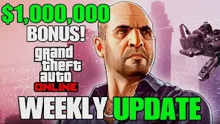 GTA ONLINE $1,000,000 BONUS UPDATE WEEK!