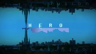 H E R O [Trance/EDM]