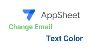 AppSheet How To Change Email Text Color