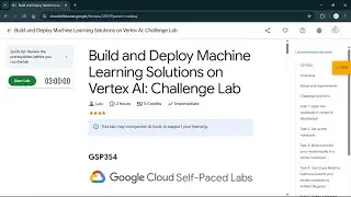 Build and Deploy Machine Learning Solutions with Vertex AI: Challenge Lab | 
