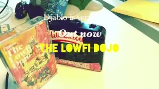 Djablo - The Lowfi Dojo album is out now