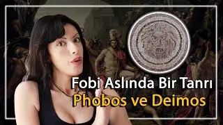 Yunan Mitolojisi | Phobos ve Deimos