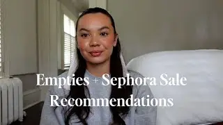 Empties | Skincare, Haircare and Body Care Product Empties + Sephora Sale Recommendations