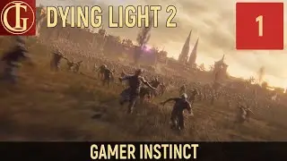 ПРОХОЖДЕНИЕ DYING LIGHT 2 | ЧАСТЬ 1 - ВЕЧЕРИНКА КОНЦА СВЕТА