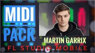 Martin Garrix Midi File Pack 🎹 | Fl Studio Mobile 3.3.3G | Free download |🔥🔥