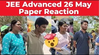 Jee Advacned 2024 Paper Student Reaction 🔥🔥| Discussion & Analysis | 