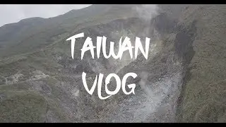 Vlog Pixels #3: Taipei, Tai Chung, Cing Jing (Taiwan) 2018