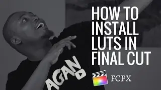 BEST AND FASTEST WAY TO INSTALL LUTS IN FINAL CUT PRO X ✔️