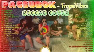 REGGAE NONSTOP SONG COVER 2021 I BY TROPA VIBES BAND # 05PN COMPLATION