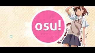 OSU! Toaru majutsu no index 