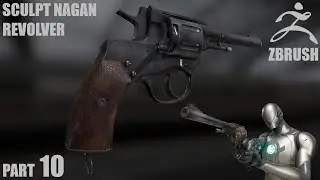 Part 10 - Speed Art | Creating a Realistic Nagant Revolver in ZBrush | Sculpting