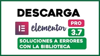 Como DESCARGAR ELEMENTOR PRO 3.12.3 - ACTUALIZADO