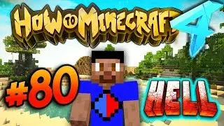 HELL DUNGEON! - HOW TO MINECRAFT S4 #80