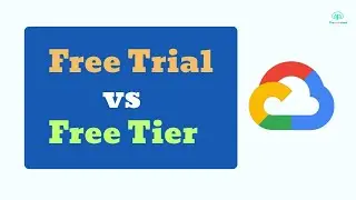 Free Trial vs Free Tier | Google Cloud Platform Tutorial