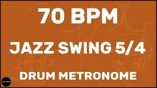 Jazz Swing 5/4 | Drum Metronome Loop | 70 BPM