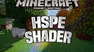 HSPE SHADER - BEST MCPE SHADERS FOR 1.16/1.15/1.14