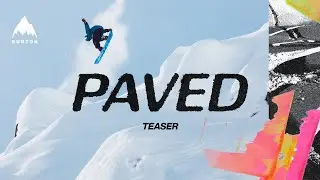 PAVED Teaser | Burton & Red Bull Media House