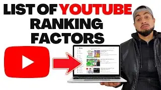 LIST OF YOUTUBE RANKING FACTORS
