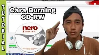 Cara Burning Lagu ke CD-RW/CD-R with NERO 7 ESSENTIALS