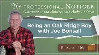 Being an Oak Ridge Boy with Joe Bonsall