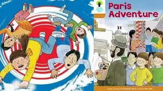 Paris Adventure- Oxford Reading Tree - Stage 6 - ORT Readers - Read Aloud Read Along Books