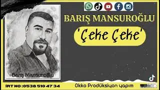 Grup Barış/ Çeke çeke 2022 (Barış Mansuroğlu)