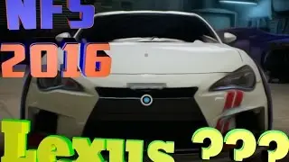 NFS 2016 #2 Lexus???