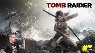 Tomb Raider (2013): Лариса Самоделкина в поисках приключений #3