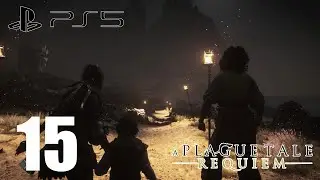 A Plague Tale: Requiem | PS5 | Part 15