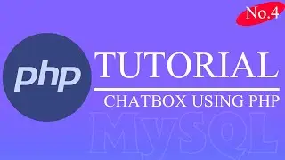 Tutorial No.4 Chatbox using PHP - [Part 1]